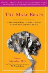 Male Brain - Louann Brizendine (ISBN: 9780767927543)