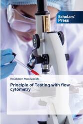 Principle of Testing with flow cytometry (ISBN: 9786206773481)