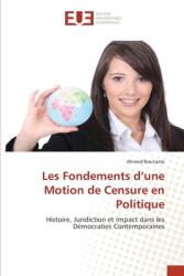 Les Fondements d'une Motion de Censure en Politique (ISBN: 9786202537667)