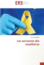 Les sarcomes des maxillaires (ISBN: 9786203427707)