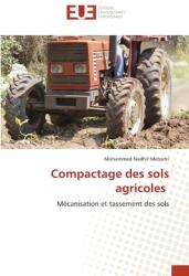 Compactage des sols agricoles (ISBN: 9786138493471)