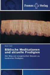 Biblische Meditationen und aktuelle Predigten (ISBN: 9786138379799)