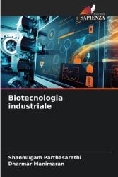 Biotecnologia industriale (ISBN: 9786139914746)
