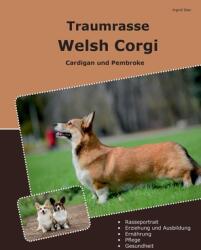 Traumrasse Welsh Corgi: Cardigan und Pembroke (ISBN: 9783769316391)