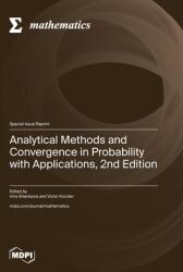 Analytical Methods and Convergence in Probability with Applications, 2nd Edition (ISBN: 9783725826957)