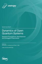 Dynamics of Open Quantum Systems: Quantum Fluctuations, Decoherence and Emergent Phenomena (ISBN: 9783725826506)