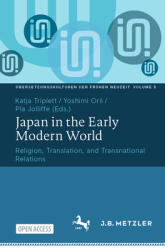 Japan in the Early Modern World: Religion, Translation, and Transnational Relations (ISBN: 9783662704233)