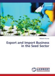 Export and Import Business in the Seed Sector (ISBN: 9783659912368)