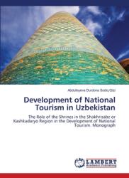 Development of National Tourism in Uzbekistan (ISBN: 9783659907715)