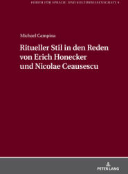 Ritueller Stil in den Reden von Erich Honecker und Nicolae Ceausescu (ISBN: 9783631923306)