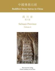 Buddhist Stone Sutras in China. Sichuan 6 (ISBN: 9783447122832)
