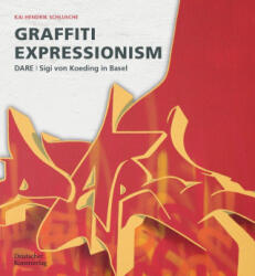 Graffiti Expressionism (ISBN: 9783422802315)