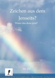 Zeichen aus dem Jenseits? : Wieso das denn jetzt? (ISBN: 9783384049568)