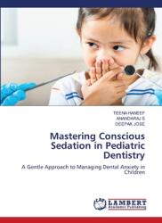 Mastering Conscious Sedation in Pediatric Dentistry (ISBN: 9783330023413)