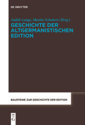 Geschichte der altgermanistischen Edition (ISBN: 9783111624815)