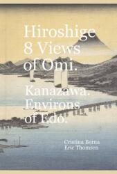Hiroshige 8 Views of amp; #332; mi. Kanazawa. Environs of Edo (ISBN: 9783082776278)