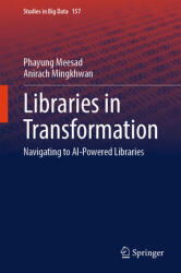 Libraries in Transformation: Navigating to AI-Powered Libraries (ISBN: 9783031692154)
