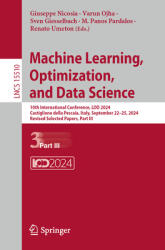 Machine Learning, Optimization, and Data Science: 10th International Conference, Lod 2024, Castiglione Della Pescaia, Italy, September 22-25, 2024, Re (ISBN: 9783031824869)