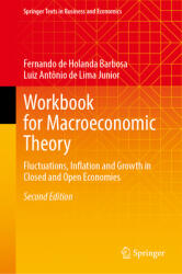Workbook for Macroeconomic Theory: Fluctuations, Inflation and Growth in Closed and Open Economies (ISBN: 9783031820168)