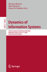 Dynamics of Information Systems: 7th International Conference, Dis 2024, Kalamata, Greece, June 2-7, 2024, Revised Selected Papers (ISBN: 9783031810091)