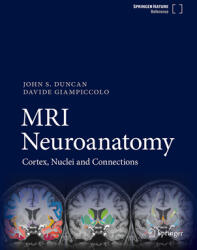 MRI Neuroanatomy: Cortex, Nuclei and Connections (ISBN: 9783031766954)