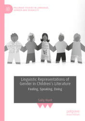 Linguistic Representations of Gender in Children's Literature: Feeling, Speaking, Doing (ISBN: 9783031766619)