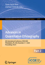 Advances in Quantitative Ethnography: 6th International Conference, Icqe 2024, Philadelphia, Pa, Usa, November 3-7, 2024, Proceedings, Part II (ISBN: 9783031763311)