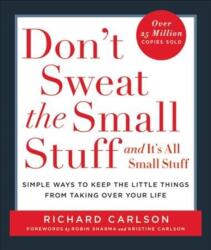 Don't Sweat the Small Stuff-- and it's All Small Stuff (ISBN: 9780786881857)