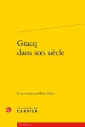 Gracq Dans Son Siecle (ISBN: 9782812408595)