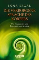 Die verborgene Sprache des Körpers - Inna Segal, Diane von Weltzien (2014)