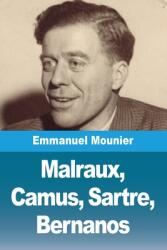 Malraux, Camus, Sartre, Bernanos (ISBN: 9782379762703)