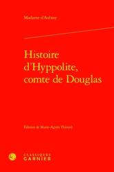 Histoire d'Hyppolite, Comte de Douglas (ISBN: 9782406173458)