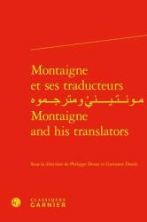 Montaigne Et Ses Traducteurs Montaigne and His Translators (ISBN: 9782406172710)