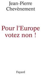 Pour l'Europe votez non ! (ISBN: 9782213624761)