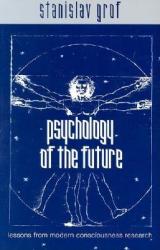 Psychology of the Future - Stanislav Grof (ISBN: 9780791446225)