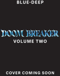 Doom Breaker Volume Two (ISBN: 9781998854905)