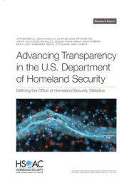 Advancing Transparency in the U. S. Department of Homeland Security: Defining the Office of Homeland Security Statistics (ISBN: 9781977414250)