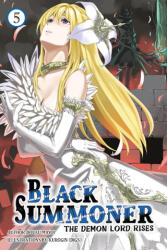 Black Summoner, Vol. 5 (Light Novel) - Tess Nanavati, Kurogin Kurogin (Digs), Taishi (ISBN: 9781975392314)