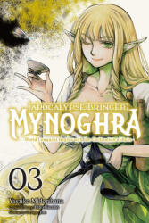 Apocalypse Bringer Mynoghra, Vol. 3 (ISBN: 9781975380281)