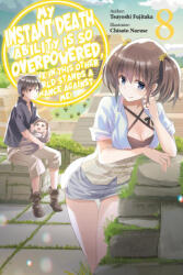 My Instant Death Ability Is So Overpowered, No One in This Other World Stands a Chance Against Me! , Vol. 8 (ISBN: 9781975368371)