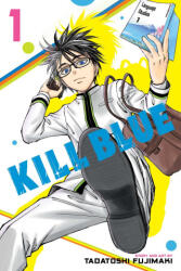 Kill Blue, Vol. 1 (ISBN: 9781974756131)