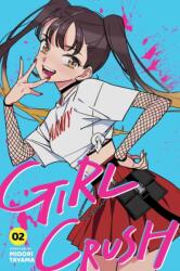 Girl Crush, Vol. 2 (ISBN: 9781974756100)