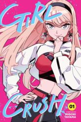 Girl Crush, Vol. 1 (ISBN: 9781974755851)