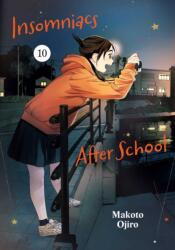 Insomniacs After School, Vol. 10 - Makoto Ojiro (ISBN: 9781974755721)
