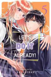 Let´s Do It Already! , Vol. 5 (ISBN: 9781974755707)