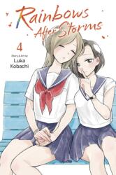 Rainbows After Storms, Vol. 4 - Luka Kobachi (ISBN: 9781974755042)
