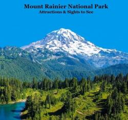 Mount Rainier National Park Attractions Sights to See Kids Book: Great Children's Book about Mt. Rainier National Park Attractions and Sights to See (ISBN: 9781965098455)