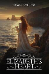 Elizabeth's Heart (ISBN: 9781963100914)