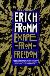 Escape from Freedom - Erich H Fromm (ISBN: 9780805031492)