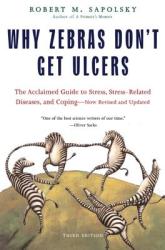Why Zebras Don't Get Ulcers (ISBN: 9780805073690)